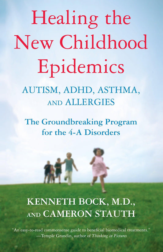 HEALING THE NEW CHILDHOOD EPIDEM