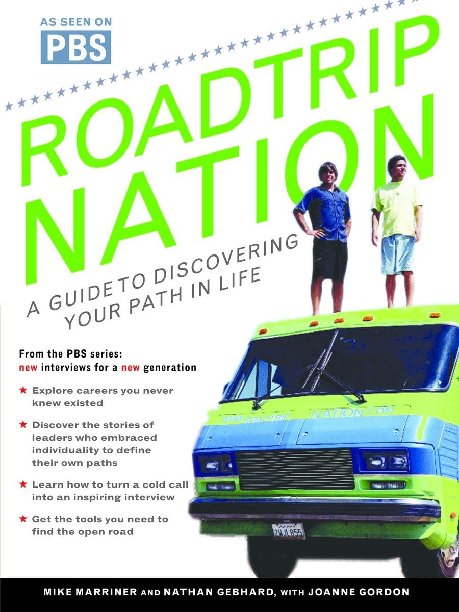Roadtrip Nation: A Guide to Discovering Your Path in Life