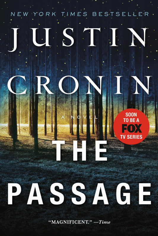 The Passage: A Novel (Book One of The Passage Trilogy) - 4753