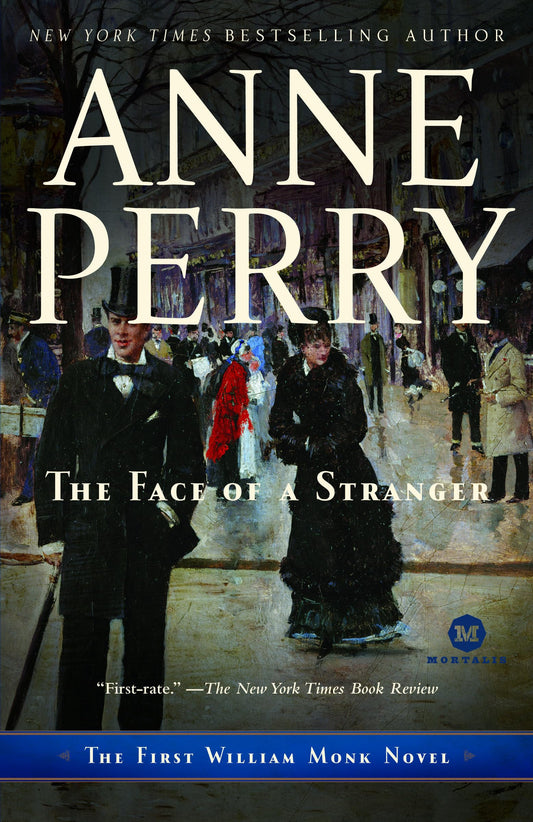 The Face of a Stranger: The First William Monk Novel - 9237