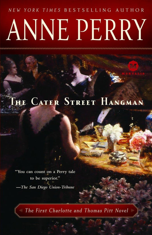 The Cater Street Hangman: The First Charlotte and Thomas Pitt Novel - 8413