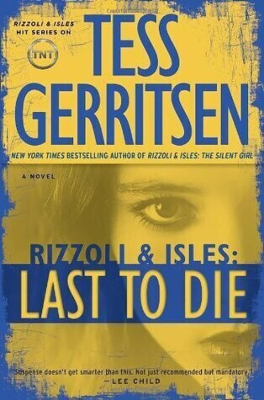 LAST TO DIE: A RIZZOLI & ISLES N