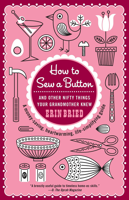 HOW TO SEW A BUTTON: AND OTHER N - 7513