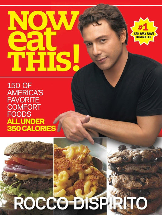 Now Eat This!: 150 of America's Favorite Comfort Foods, All Under 350 Calories: A Cookbook - 2245