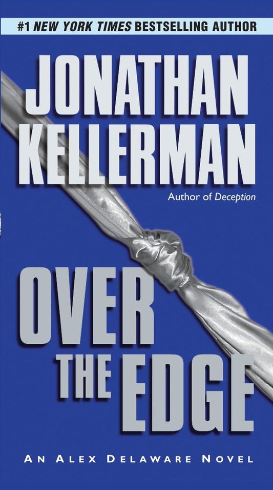 Over the Edge: An Alex Delaware Novel - 9243