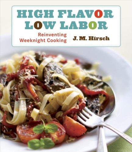 High Flavor, Low Labor: Reinventing Weeknight Cooking - 9131