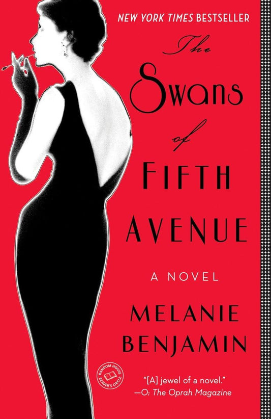 The Swans of Fifth Avenue: A Novel - 7134