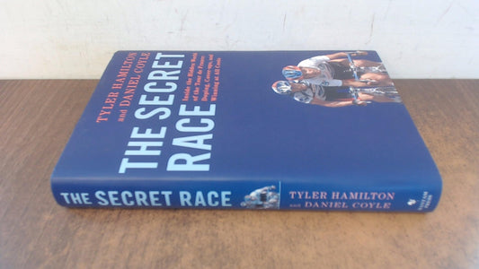 The Secret Race: Inside the Hidden World of the Tour de France: Doping, Cover-ups, and Winning at All Costs - 3206