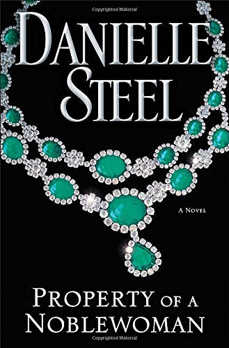 PROPERTY OF A NOBLEWOMAN: A NOVE