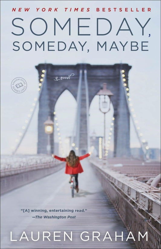 SOMEDAY, SOMEDAY, MAYBE: A NOVEL - 8962