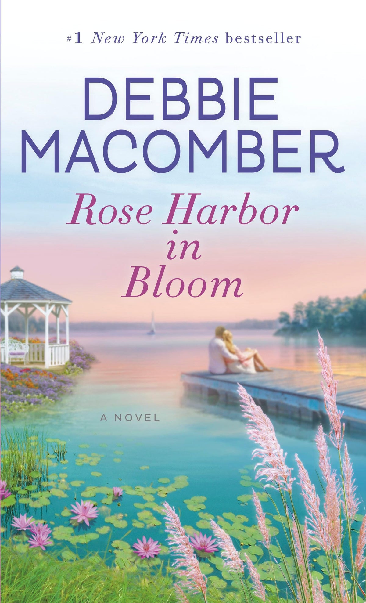 ROSE HARBOR IN BLOOM: A NOVEL