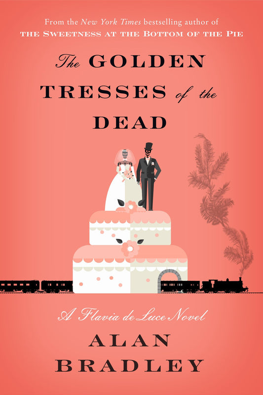 The Golden Tresses of the Dead: A Flavia de Luce Novel - 2982
