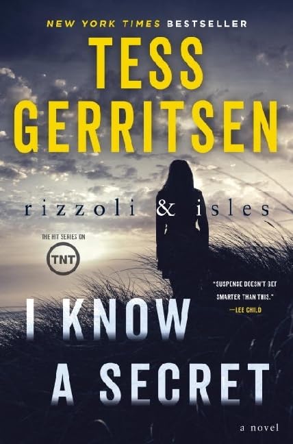 I Know a Secret: A Rizzoli & Isles Novel