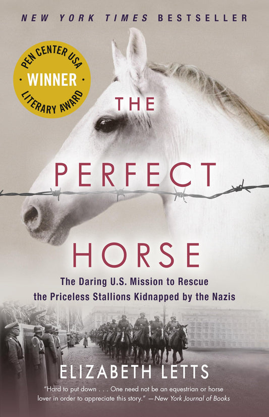 The Perfect Horse: The Daring U.S. Mission to Rescue the Priceless Stallions Kidnapped by the Nazis - 2182