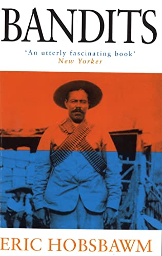 Bandits [Paperback] [Jan 01, 2001] Eric J Hobsbawm