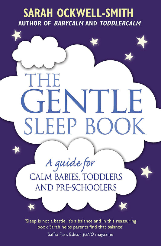 The Gentle Sleep Book: Gentle, No-Tears, Sleep Solutions for Parents of Newborns to Five-Year-Olds