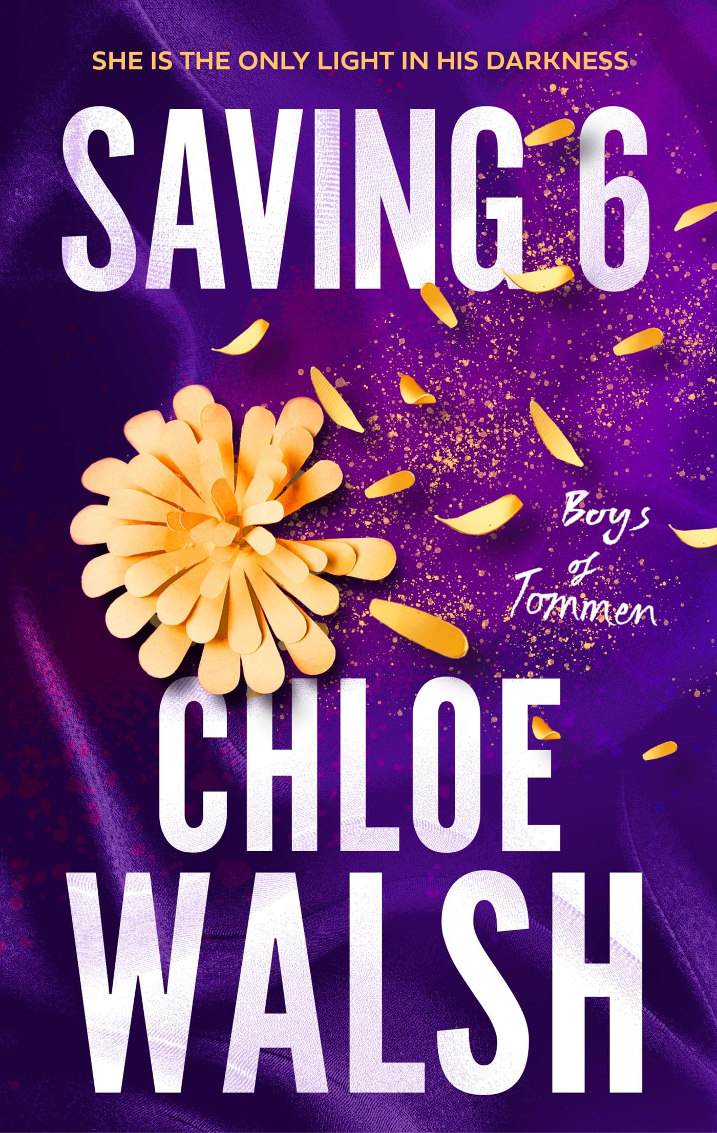 Saving 6: Epic, emotional and addictive romance from the TikTok phenomenon (The Boys of Tommen)