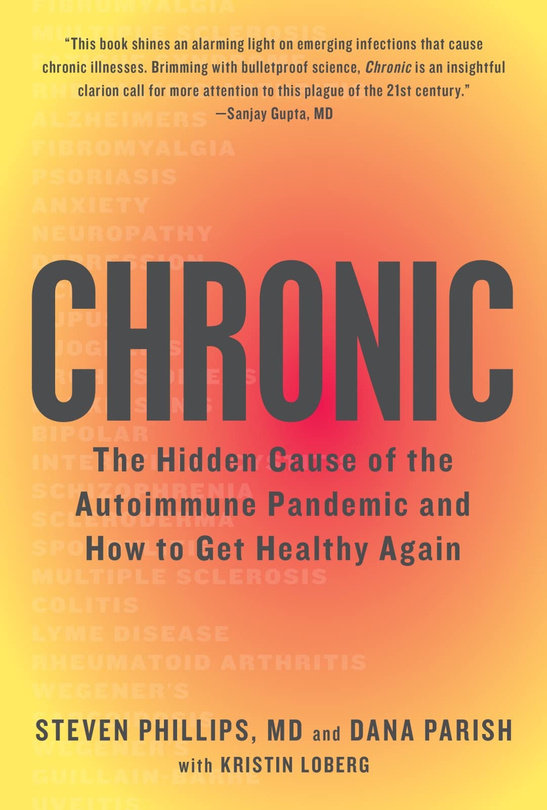Chronic: The Hidden Cause of the Autoimmune Pandemic and How to Get Healthy Again - 3399