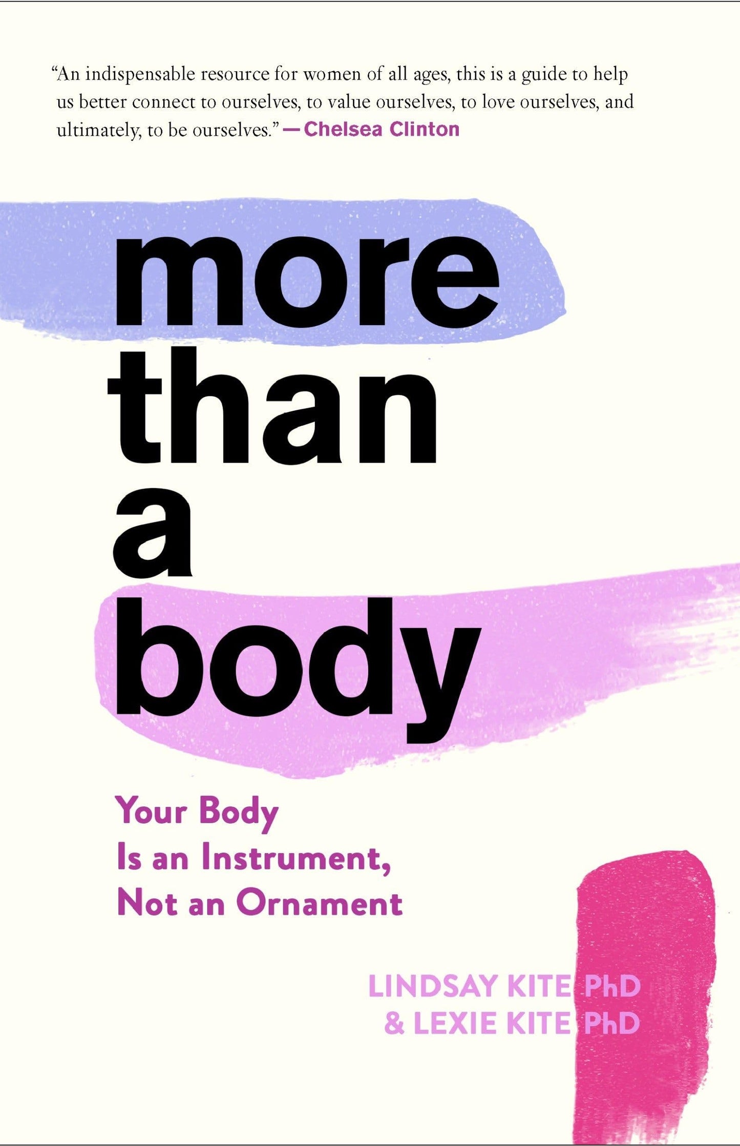 More Than A Body: Your Body Is an Instrument, Not an Ornament - 4057