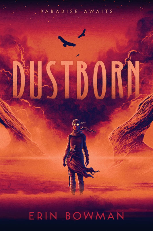Dustborn: A Young Adult Post-Apocalyptic Western Where Rescuing Family Means Trusting No One and Decoding Secrets