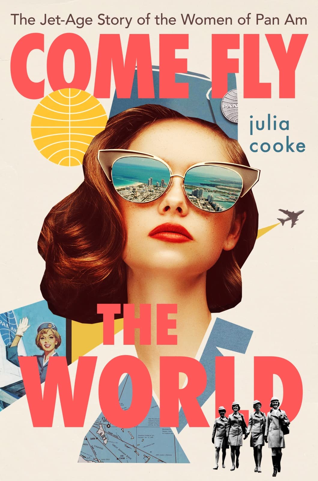 Come Fly The World: The Jet-Age Story of the Women of Pan Am - 3386