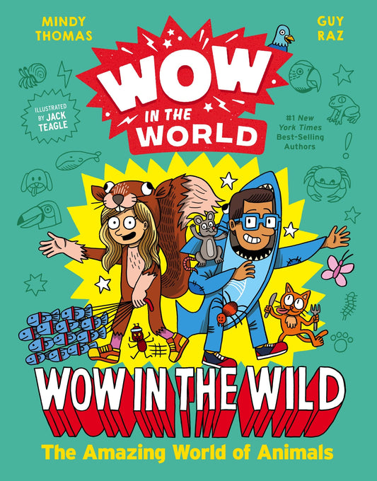 Wow in the World: Wow in the Wild: The Amazing World of Animals - 4605