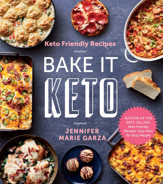 Keto Friendly Recipes: Bake It Keto - 2696