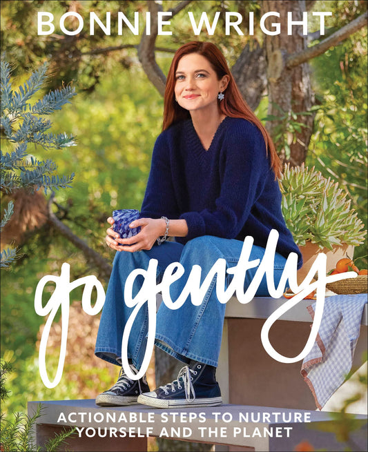 Go Gently: Actionable Steps to Nurture Yourself and the Planet – A Gentle Guide to Sustainable Living with Simple Tips for Composting, Gardening, and Self-Care at Home