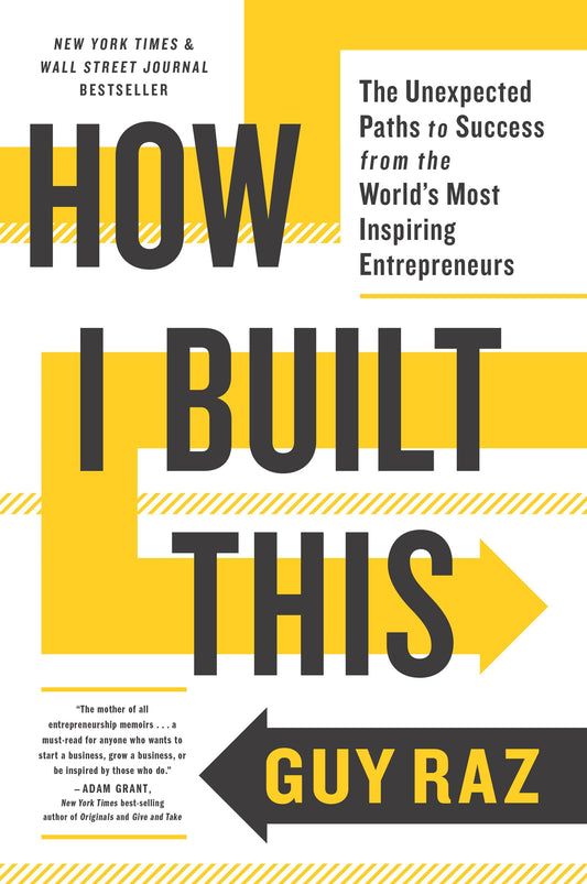 How I Built This: The Unexpected Paths to Success from the World's Most Inspiring Entrepreneurs - 5264