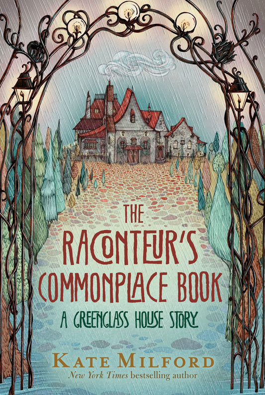 The Raconteur's Commonplace Book: A Greenglass House Story - 9271