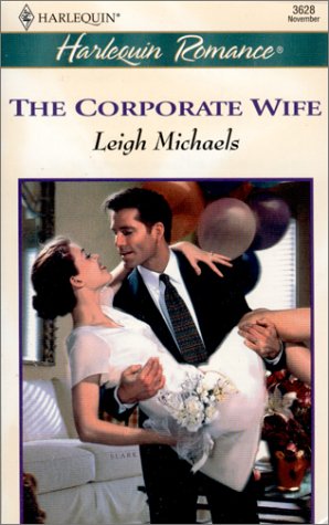Corporate Wife (Marrying The Boss) (Romance, 3628 : Marrying the Boss) - 5839