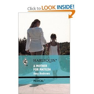 A Mother for Matilda (Harlequin Medical, 436)