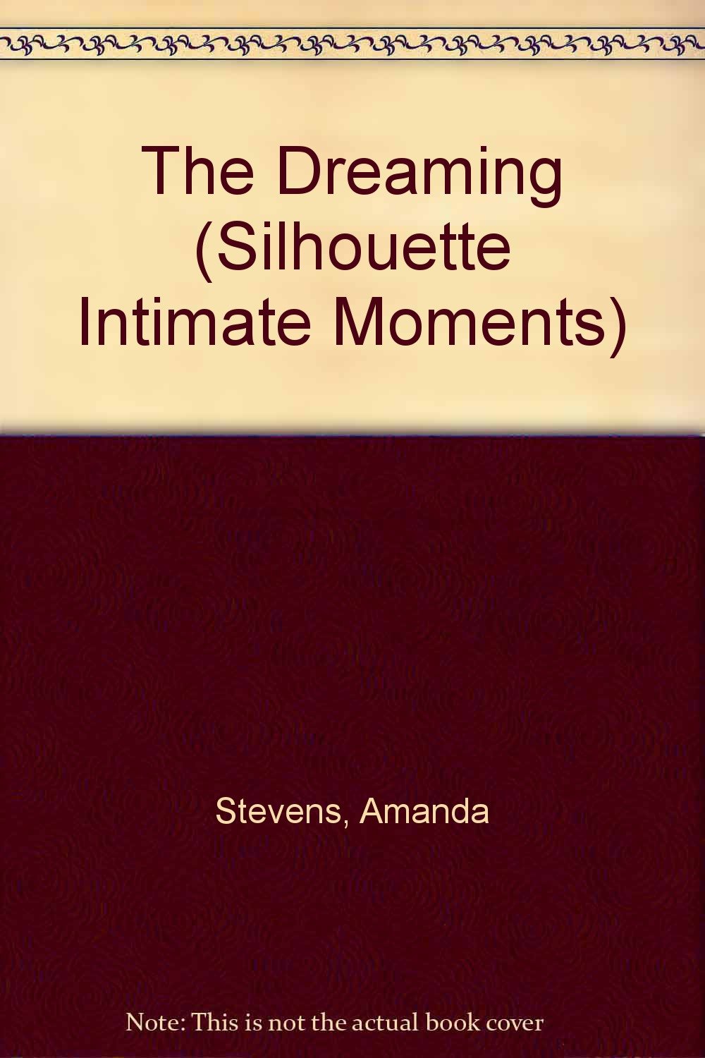 The Dreaming (Silhouette Intimate Moments, No. 199)
