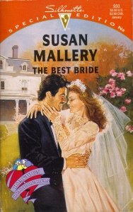 The Best Bride (Hometown Heartbreakers) (Silhouette Special Edition, No 933)