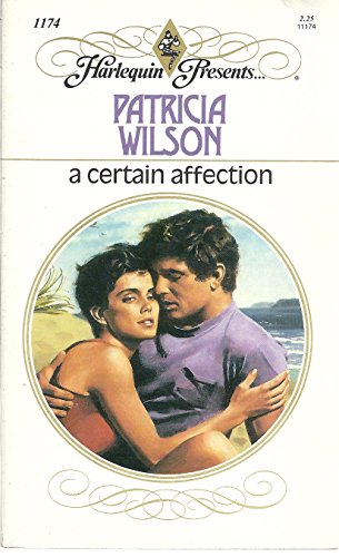 A Certain Affection (Harlequin Presents, No 1174)