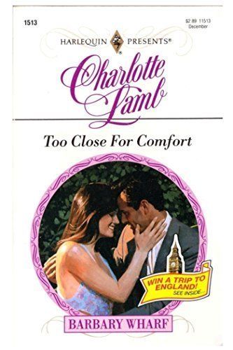 Too Close For Comfort (Harlequin Presents)