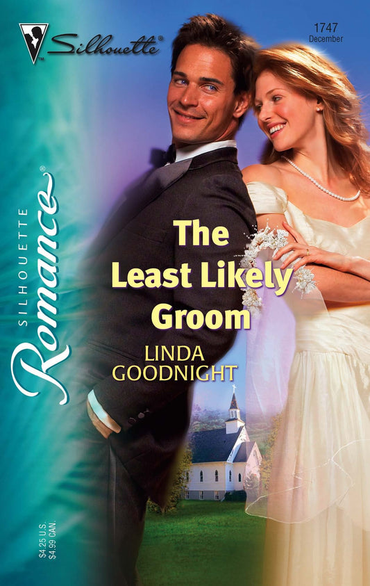 The Least Likely Groom (Silhouette Romance)
