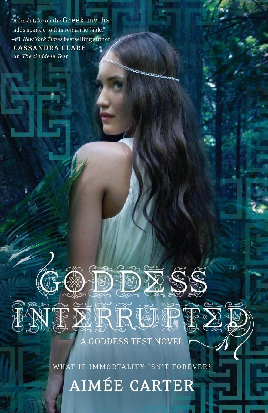 Goddess Interrupted: A Captivating YA Paranormal Romance Inspired by Greek Myths (A Goddess Test Novel, 2)