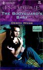 The Bodyguard's Baby (The Colby Agency: Top Secret Babies, Book 2) (Harlequin Intrigue Series #597)