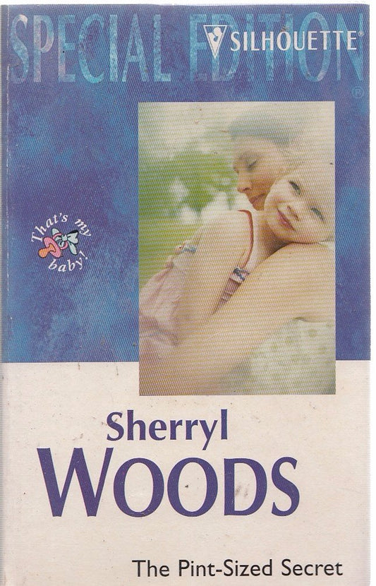 Pint - Sized Secret (And Baby Makes Three: The Delacourts Of Texas) (Special Edition, 1333) - 7979