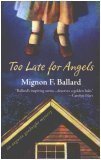 Too Late for Angels (Augusta Goodnight Mysteries, No. 5)