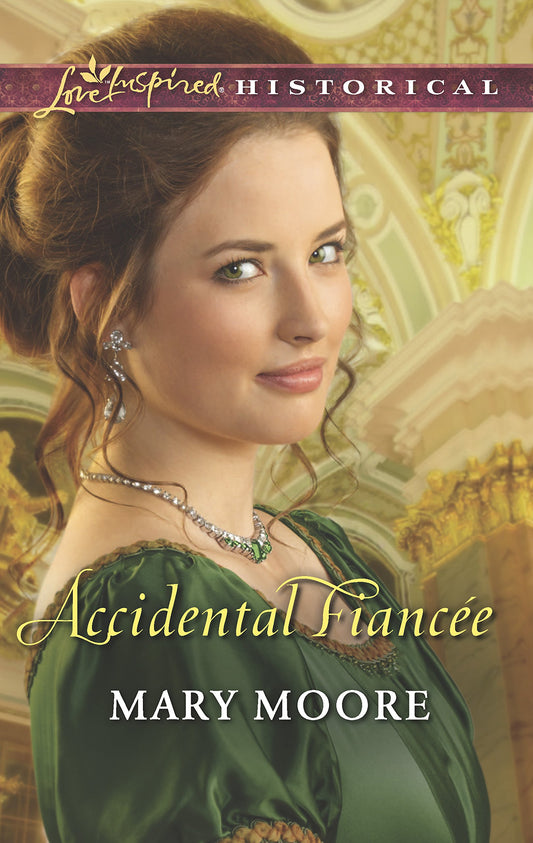 Accidental Fiancée (Love Inspired Historical)