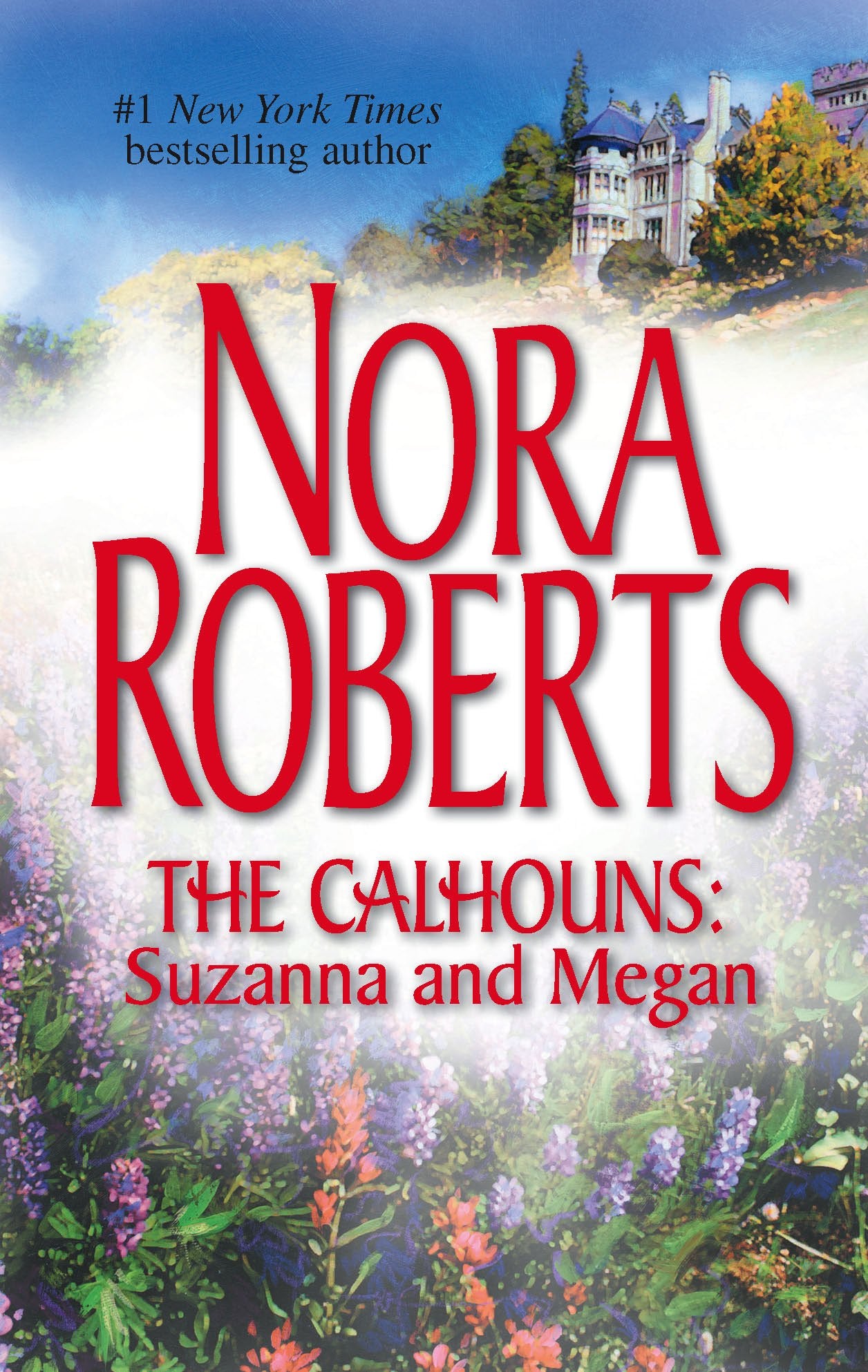 The Calhouns: Suzanna and Megan (The Calhoun Women)