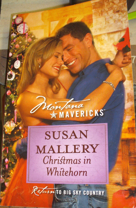 CHRISTMAS IN WHITEHORN (MONTANA MAVERICKS - RETURN TO BIG SKY COUNTRY, #40) [Paperback]