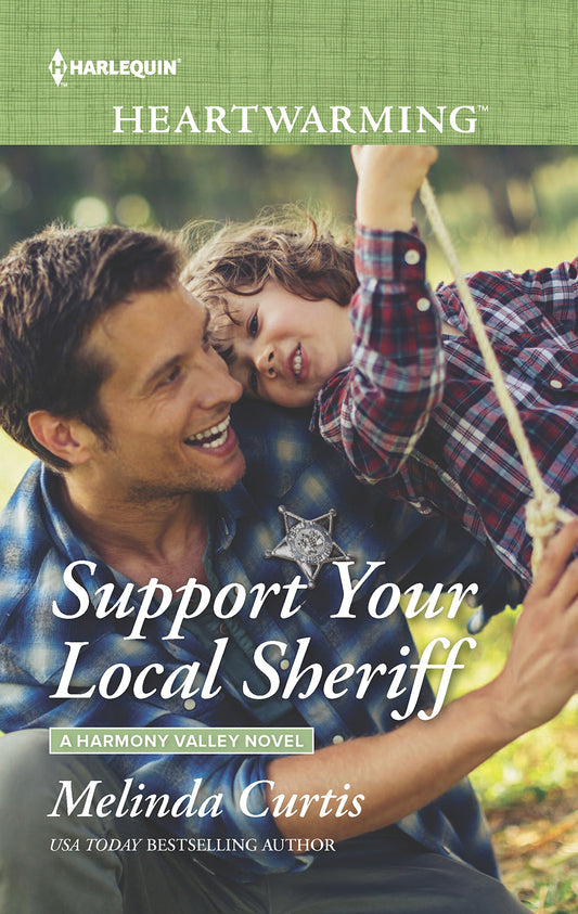 Support Your Local Sheriff (A Harmony Valley Novel, 10) - 1994