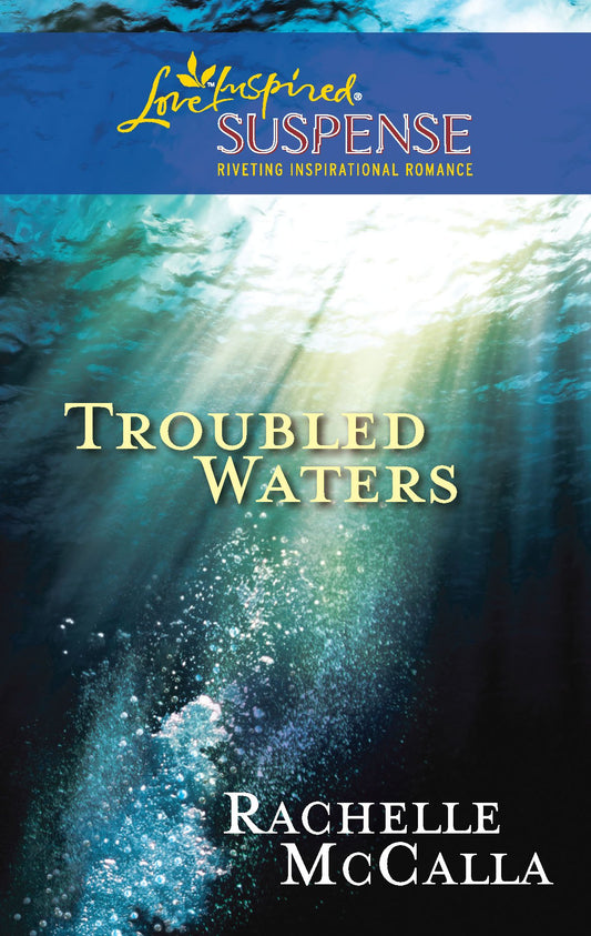 Troubled Waters (Love Inspired Suspense)