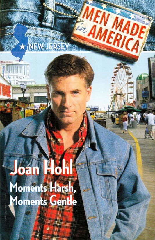 Moments Harsh, Moments Gentle (Men Made in America: New Jersey #30)
