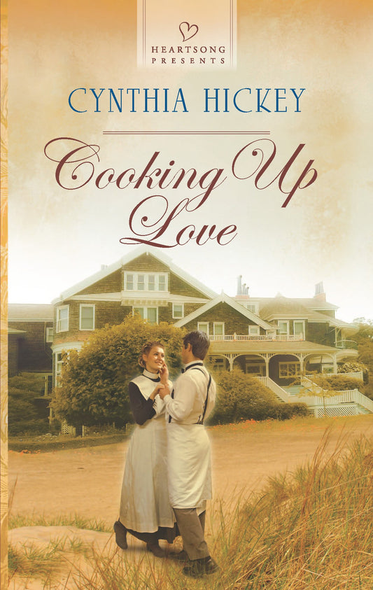 Cooking Up Love (Heartsong Presents)