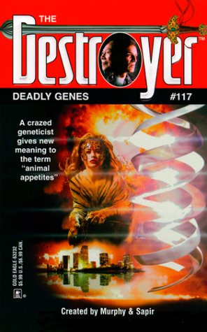 Deadly Genes (Destroyer #117) (The Destroyer, 117)