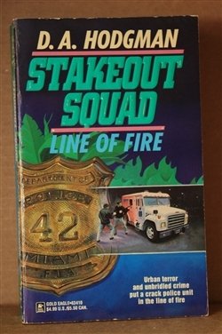 Line Of Fire (Stakeout Squad #1)
